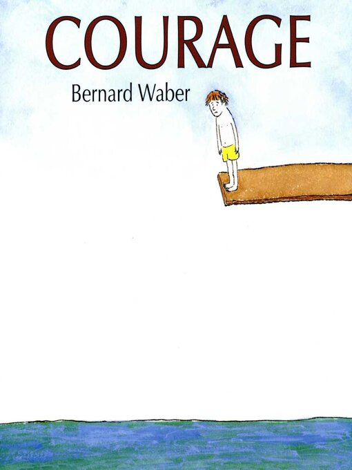 Title details for Courage by Bernard Waber - Available